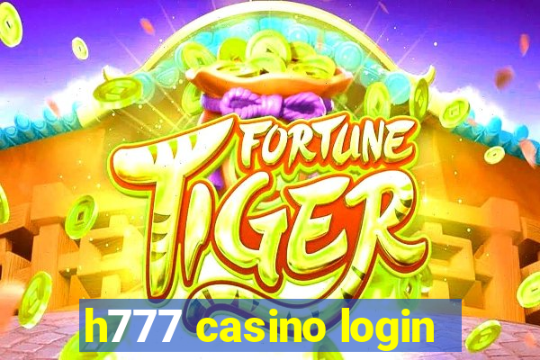 h777 casino login