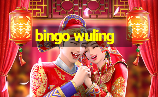 bingo wuling