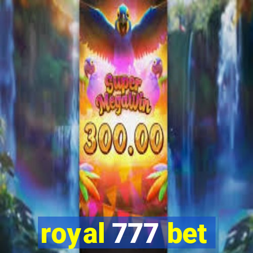 royal 777 bet