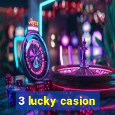 3 lucky casion