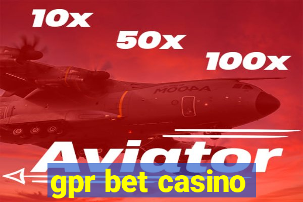 gpr bet casino