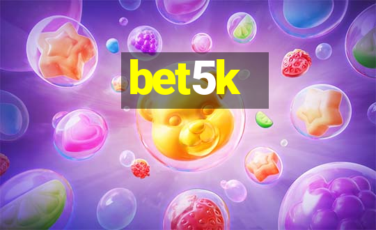 bet5k