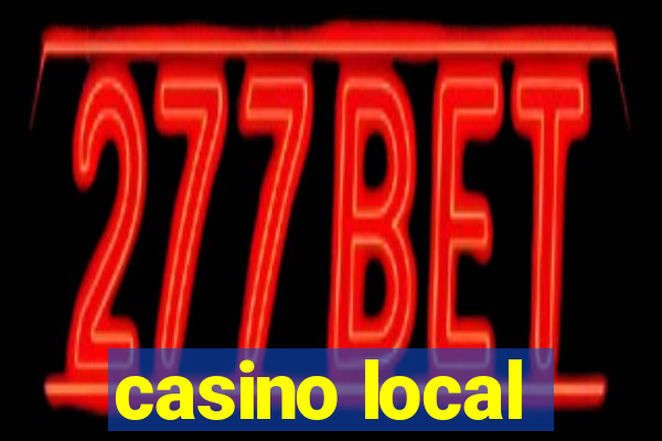 casino local