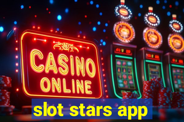 slot stars app