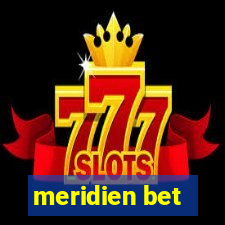 meridien bet