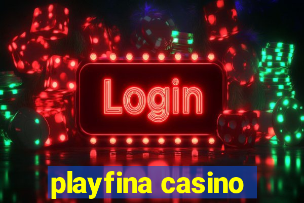 playfina casino