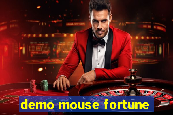 demo mouse fortune