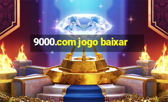 9000.com jogo baixar