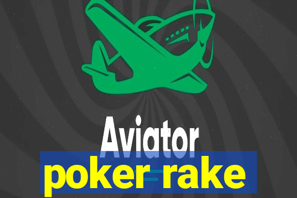 poker rake