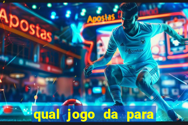 qual jogo da para ganhar dinheiro de verdade