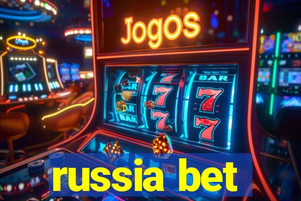 russia bet