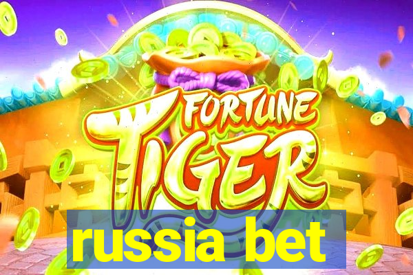 russia bet