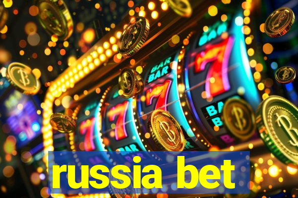 russia bet