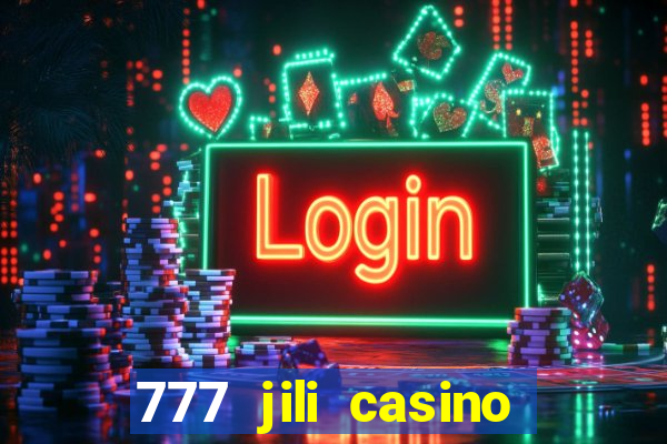 777 jili casino online slot ox