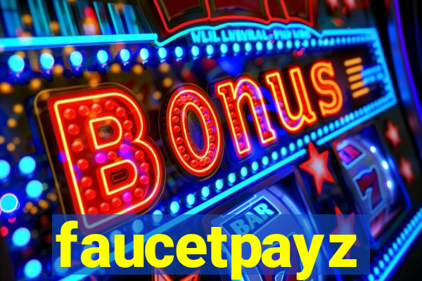 faucetpayz