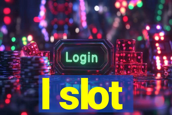 l slot