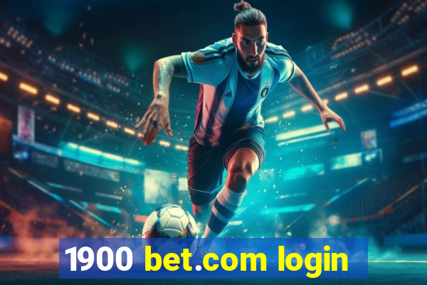 1900 bet.com login