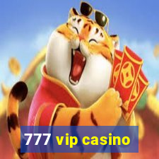 777 vip casino