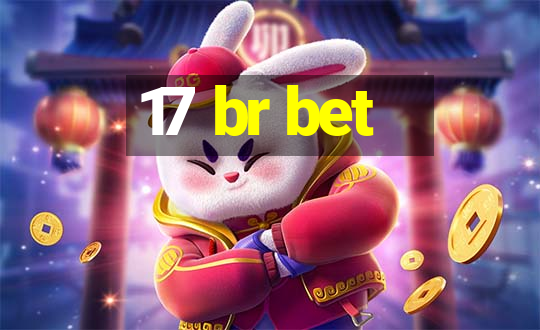 17 br bet