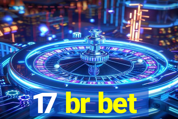 17 br bet