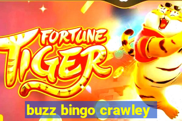 buzz bingo crawley