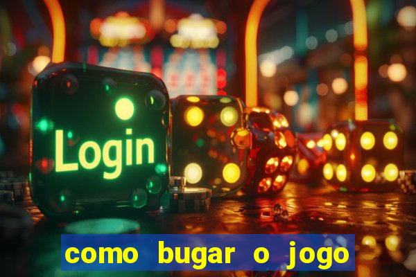 como bugar o jogo fortune tiger