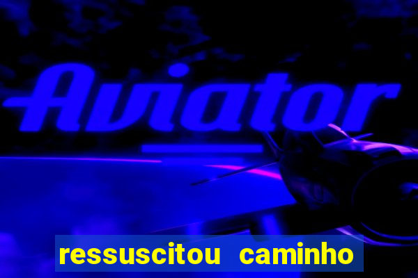 ressuscitou caminho neocatecumenal pdf