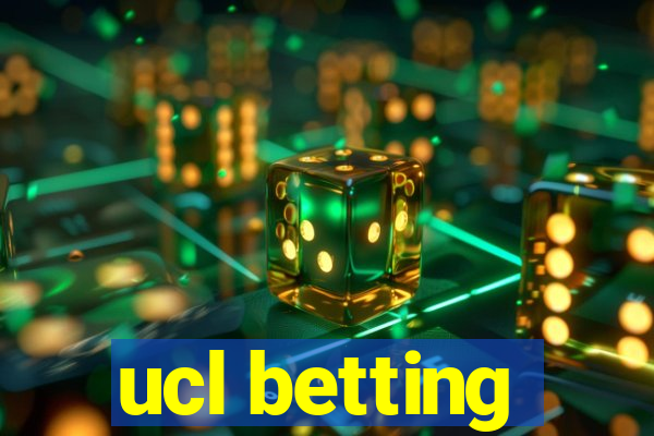 ucl betting