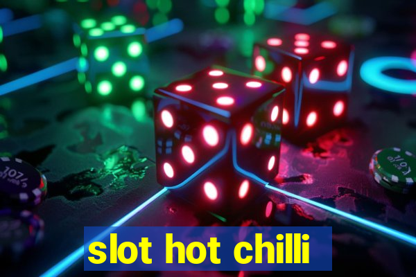 slot hot chilli