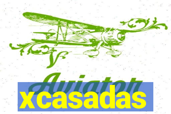 xcasadas