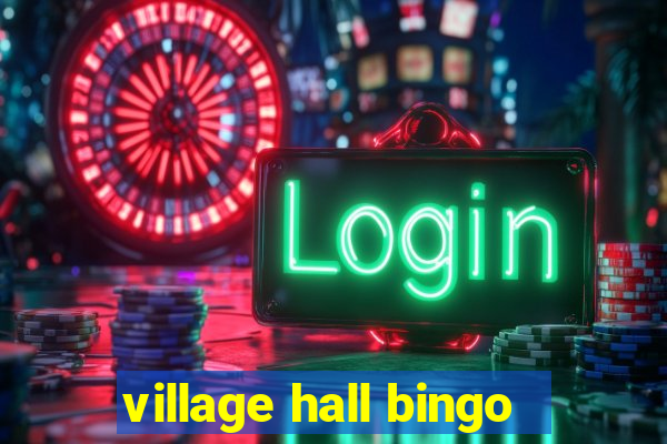 village hall bingo