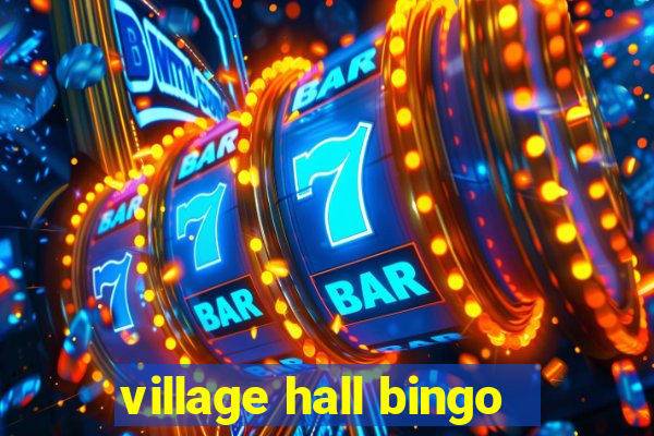 village hall bingo