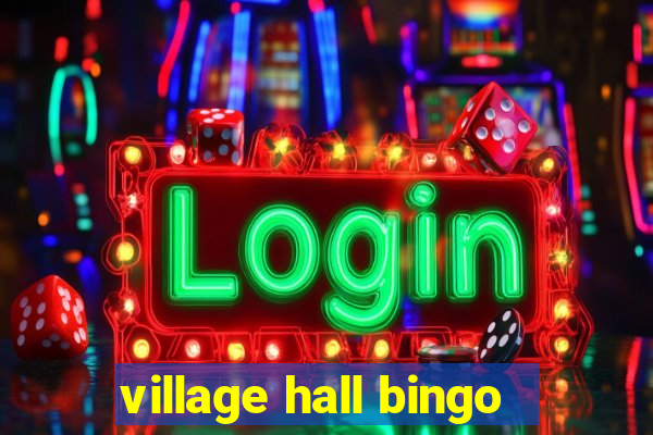 village hall bingo