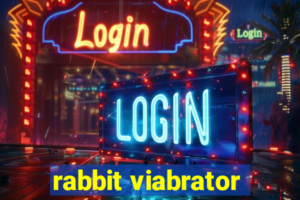 rabbit viabrator