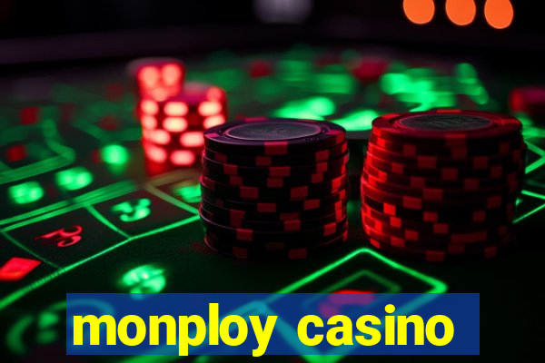 monploy casino