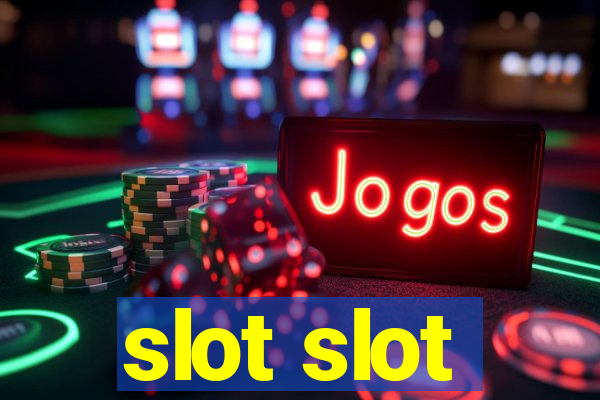 slot slot