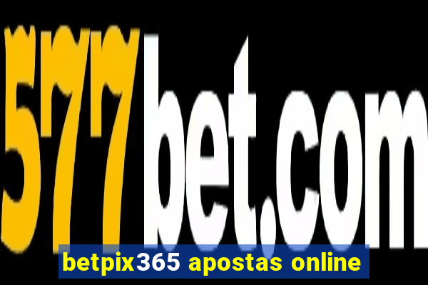 betpix365 apostas online