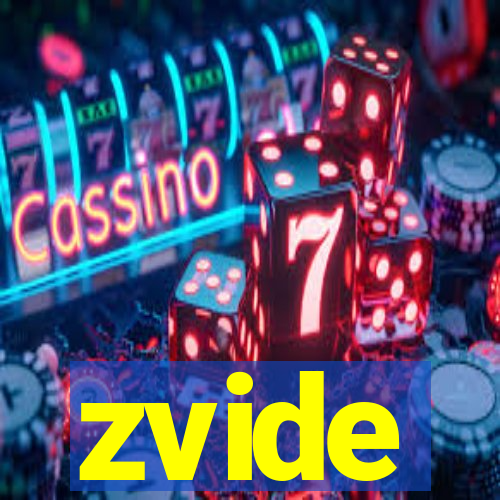 zvide