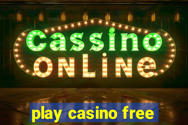 play casino free