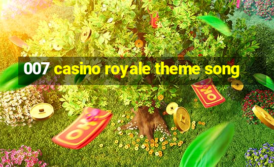 007 casino royale theme song