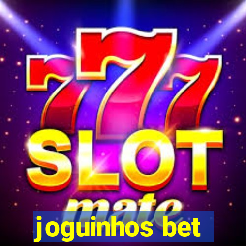 joguinhos bet