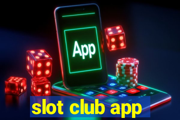 slot club app