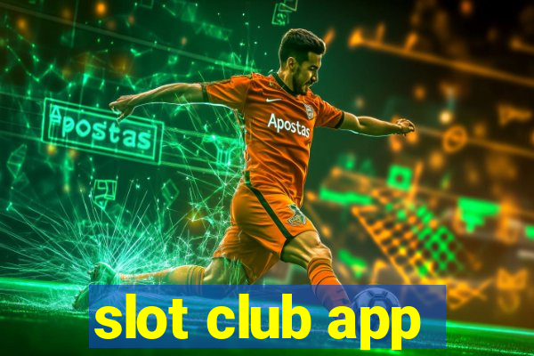 slot club app