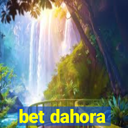 bet dahora