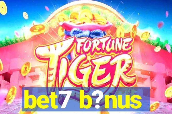 bet7 b?nus