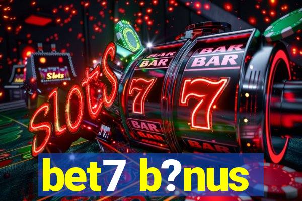 bet7 b?nus