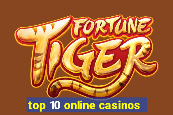 top 10 online casinos