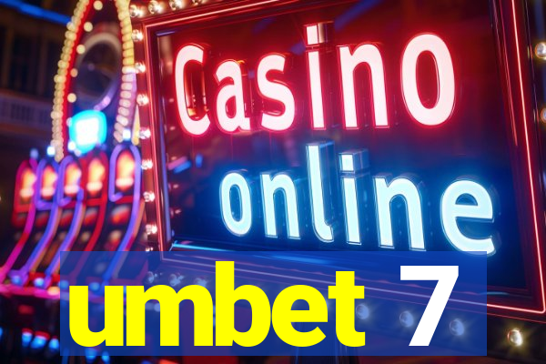 umbet 7