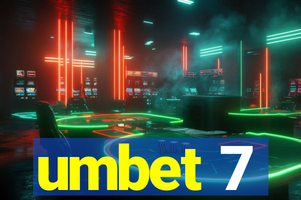 umbet 7