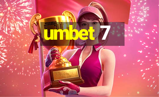 umbet 7